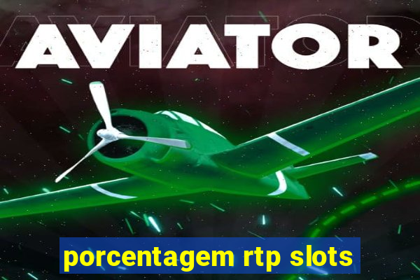 porcentagem rtp slots